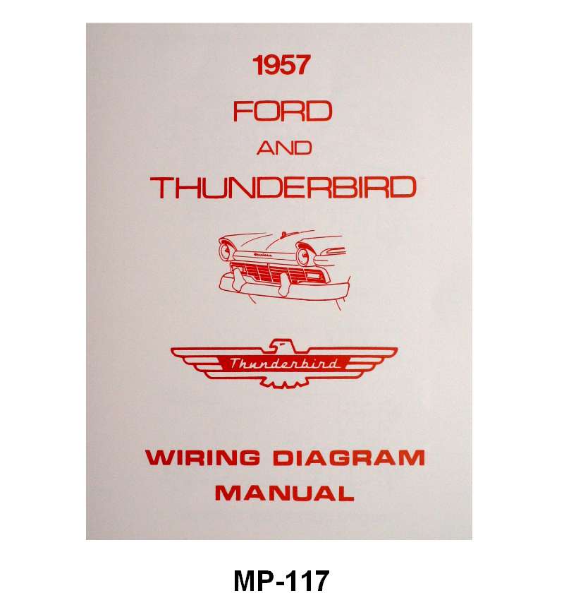 WIRING DIAGRAM MANUAL - 57 PASSENGER, RANCHERO, T-BIRD