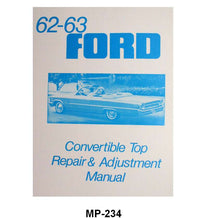 CONVERTIBLE TOP MANUAL - 62-63 GALAXIE