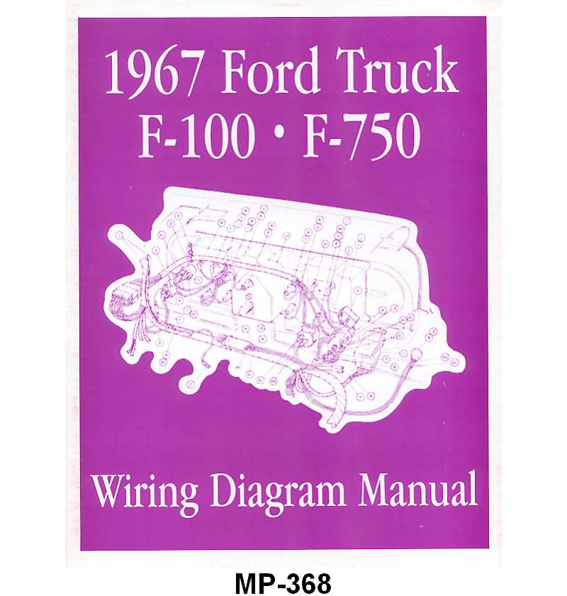 WIRING DIAGRAM MANUAL - 67 F-100/F-350