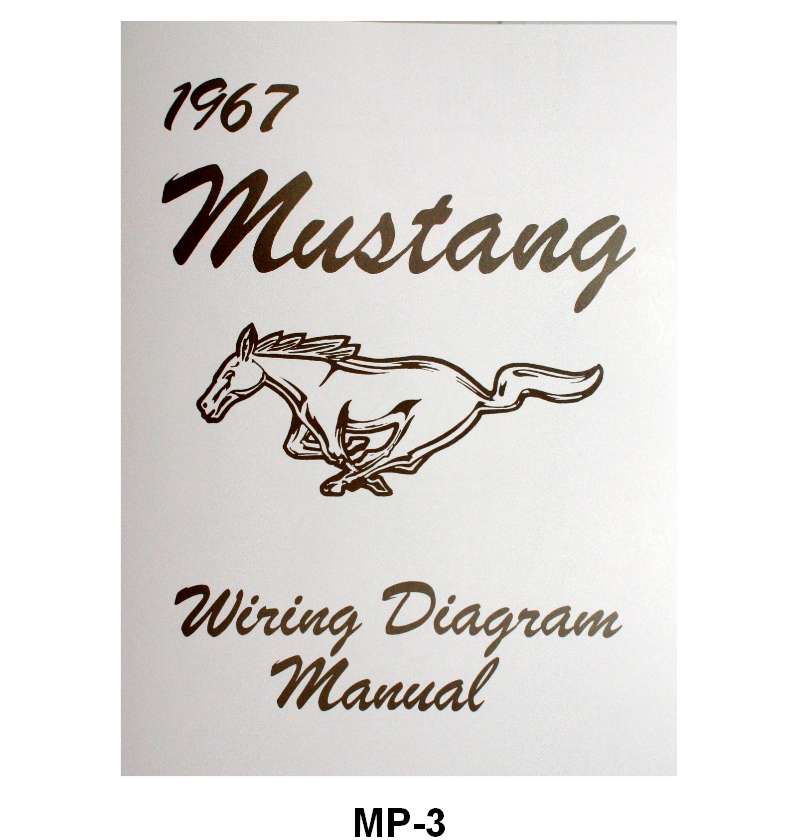 WIRING DIAGRAM MANUAL - 67 MUSTANG
