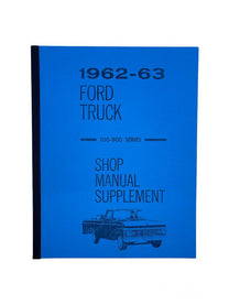 SHOP MANUAL SUPPLEMENT - 62-63 F-100/F-350, USE WITH 61 SHOP MANUAL