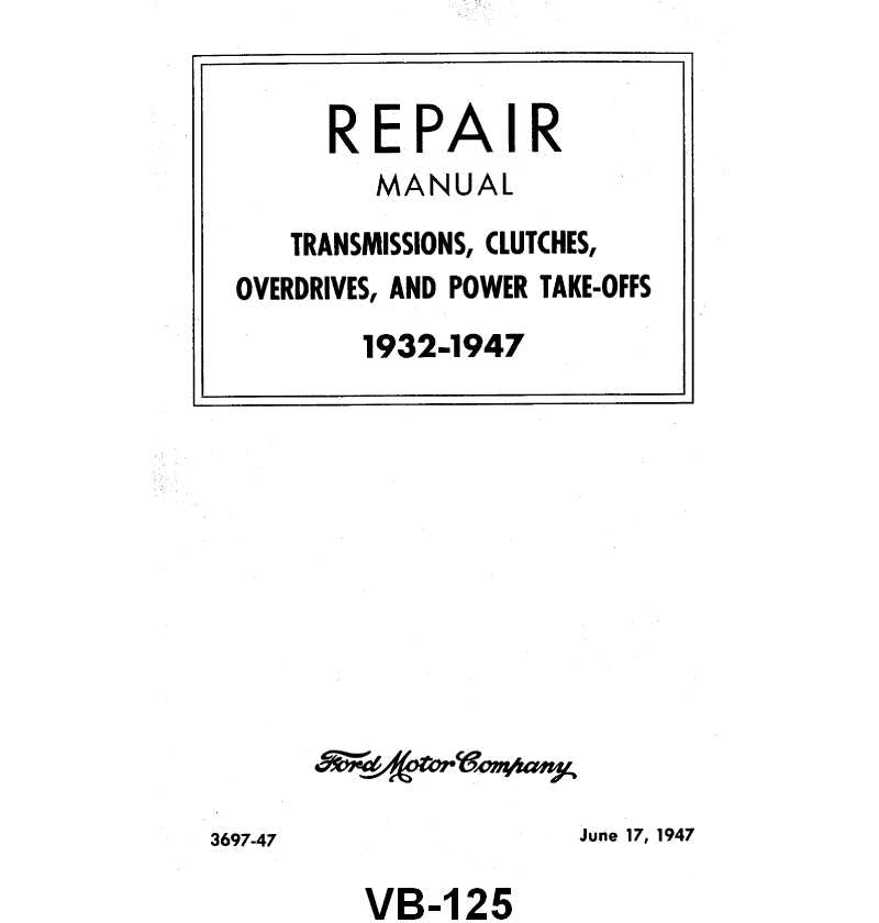 TRANSMISSION, CLUTCH, & OVERDRIVE REPAIR BOOK - 32-47 PASSENGER, PICKUP