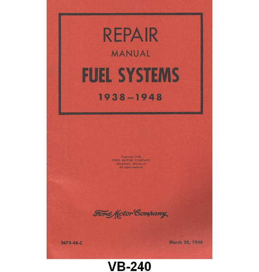 FUEL SYSTEM REPAIR MANUAL - 38-47 PASSENGER, PICKUP