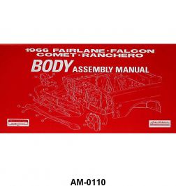 Ford Part Am-0110. Body Assembly Manual - 66 Falcon, Fairlane, Comet 